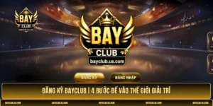 Đăng ký Bayclub