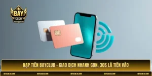 nạp tiền Bayclub