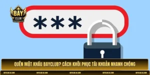 Quên mật khẩu Bayclub